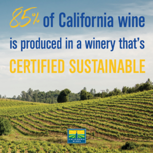 85 percent of California Wine is Certified Sustainable